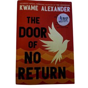 The Door Of No Return By Kwame Alexander Hardcover Book Club Edition 9-12